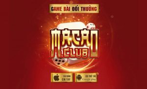 Cổng trò chơi đẳng cấp hàng đầu châu lục Macau Club