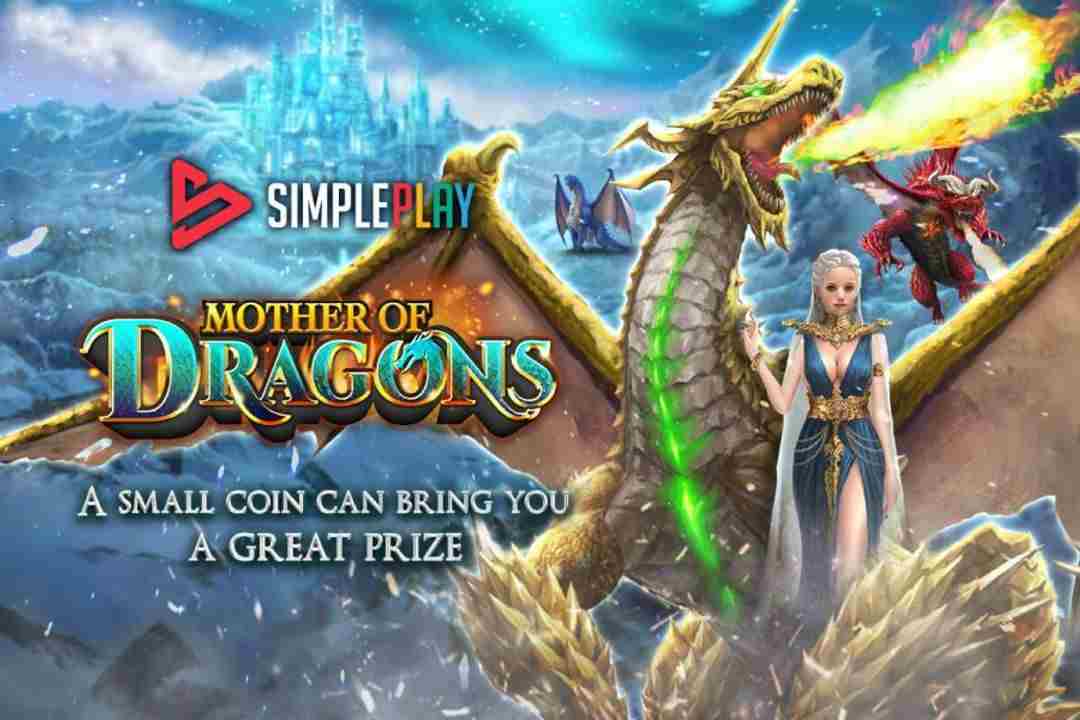 Trải nghiệm game Mother Of Dragons trên SIMPLEPLAY